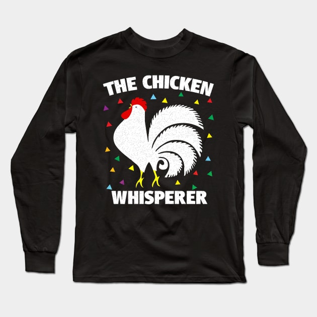 Chicken Whisperer Rooster Long Sleeve T-Shirt by BraaiNinja